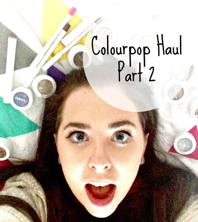 Colourpop haul review
