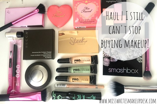 I cant stop buying makeup haul Help Me