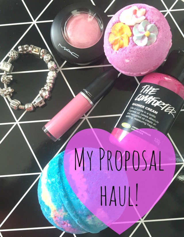 Proposal Haul Engagement Lush Pandora Intergalactic Mac Cosmetics